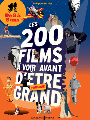 cover image of 200 films à voir avant d'être grand pour les 3-8 ans